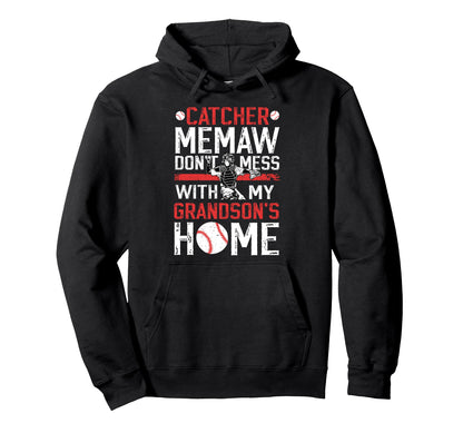 Baseball Catcher Memaw Funny Memaw Hoodie - Casual Everyday Wear Unisex - T-Shirt, Sweatshirt, Hoodie