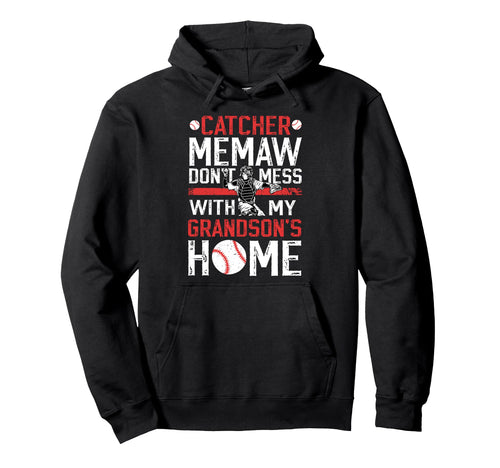 Baseball Catcher Memaw Funny Memaw Hoodie - Casual Everyday Wear Unisex - T-Shirt, Sweatshirt, Hoodie