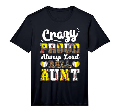 Mens Loud Ball Auntie Softball T-Shirt - Fun Novelty Design Unisex - T-Shirt, Sweatshirt, Hoodie