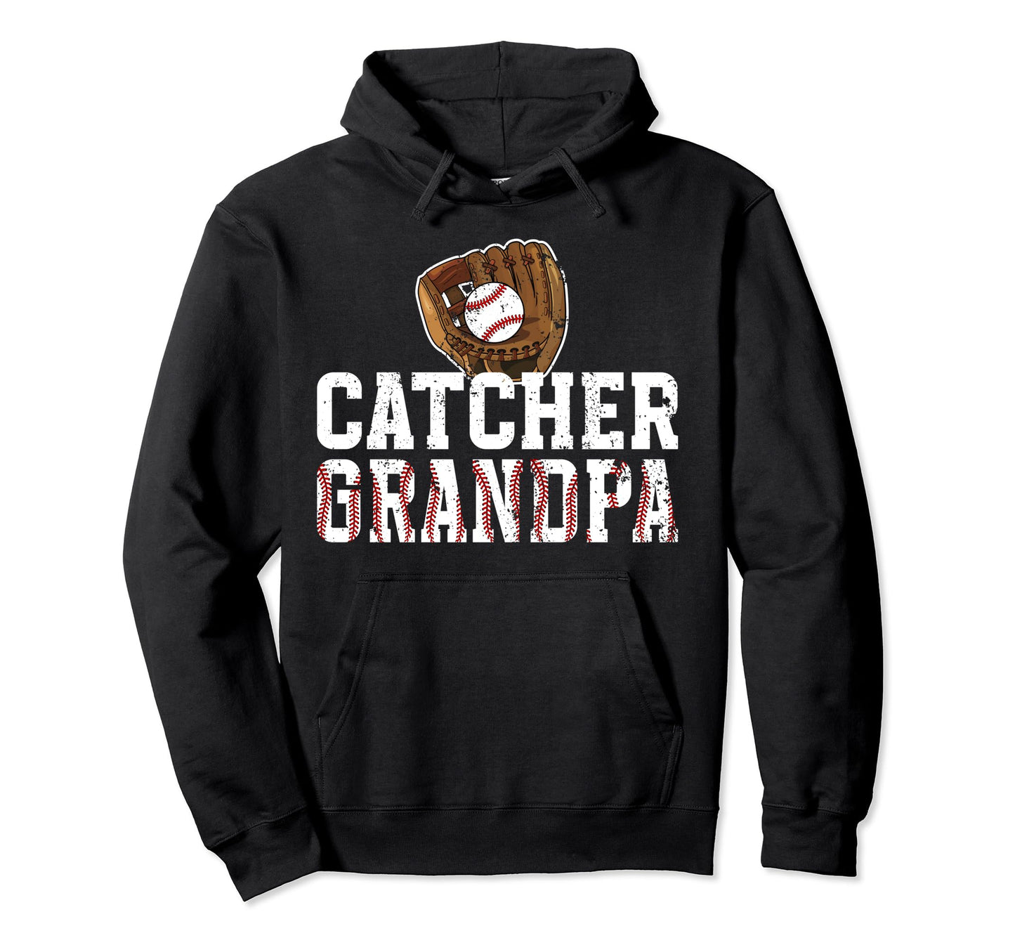 Baseball Catcher Grandpa Baseball Hoodie - Casual Everyday Wear Men Women - T-Shirt, Sweatshirt, Hoodie