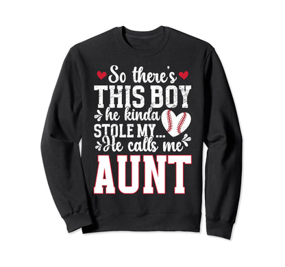 He Calls Me Aunt Baseball Aunt Sweatshirt - Casual Everyday Wear Unisex - T-Shirt, Sweatshirt, Hoodie