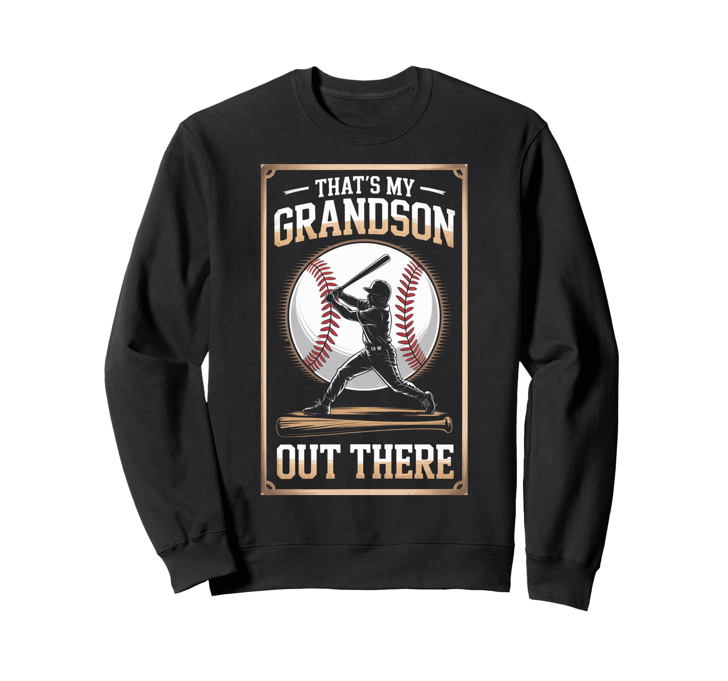 Baseball Player Family Thats My Sweatshirt - Unique Graphic Unisex - T-Shirt, Sweatshirt, Hoodie
