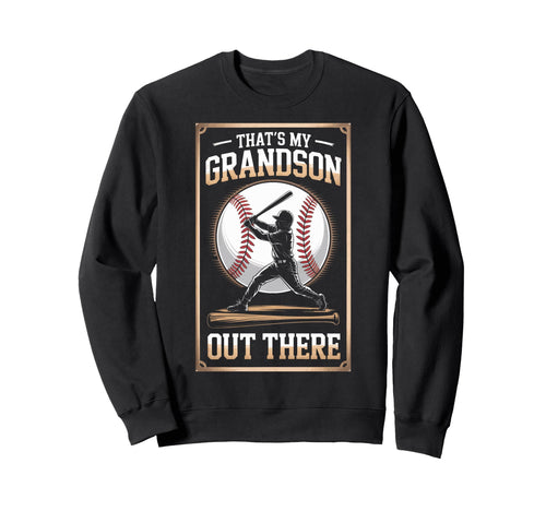 Baseball Player Family Thats My Sweatshirt - Unique Graphic Unisex - T-Shirt, Sweatshirt, Hoodie