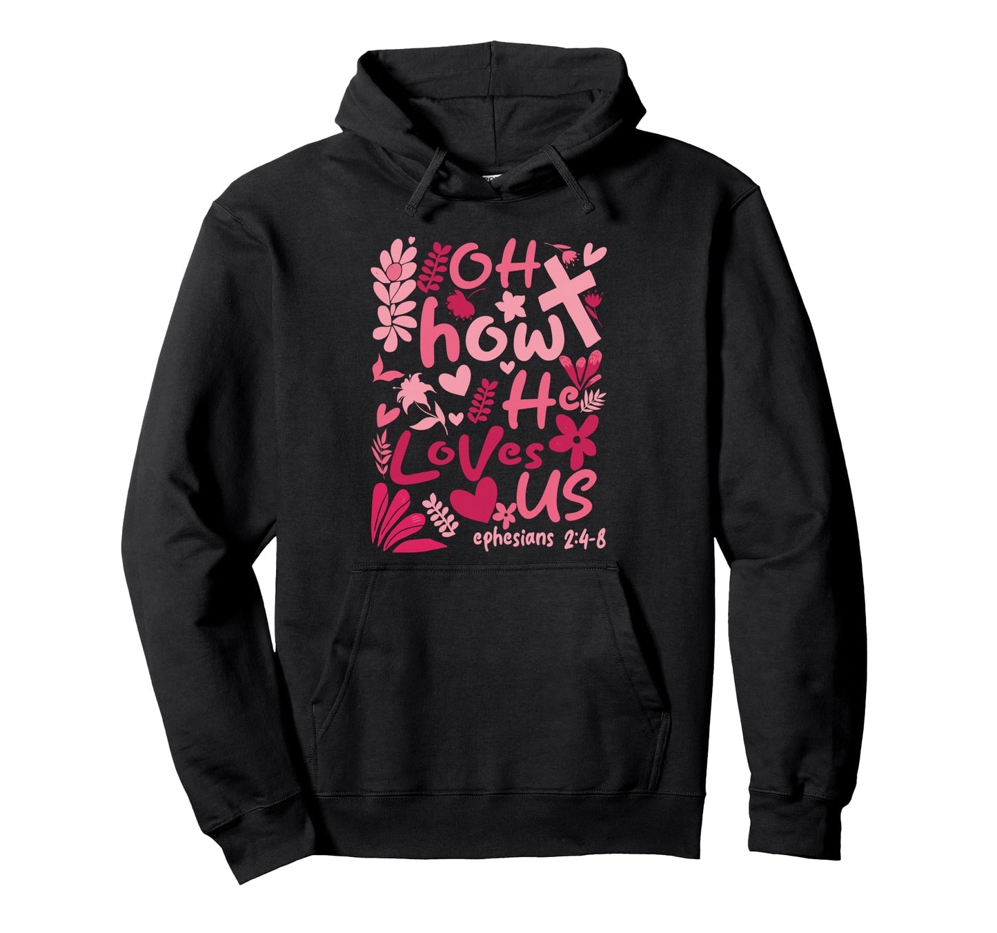 Oh How He Loves Us Boho Christian Hoodie - Novelty Apparel Unisex - T-Shirt, Sweatshirt, Hoodie