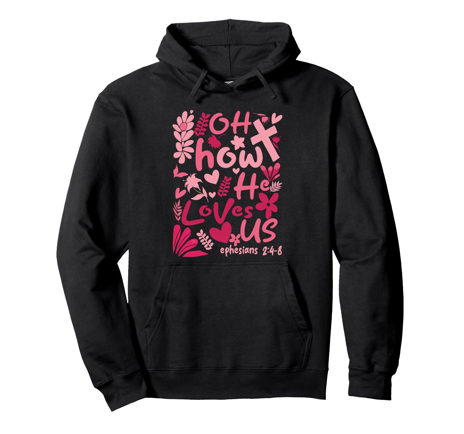 Oh How He Loves Us Boho Christian Hoodie - Novelty Apparel Unisex - T-Shirt, Sweatshirt, Hoodie