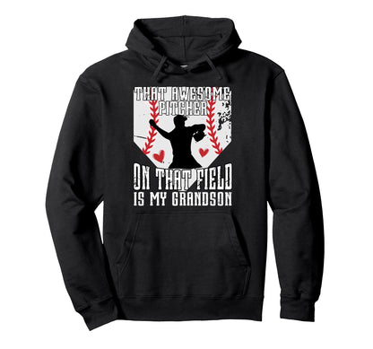 Baseball Pitcher Grandma Proud Baseball Hoodie - Fun Novelty Design Unisex - T-Shirt, Sweatshirt, Hoodie
