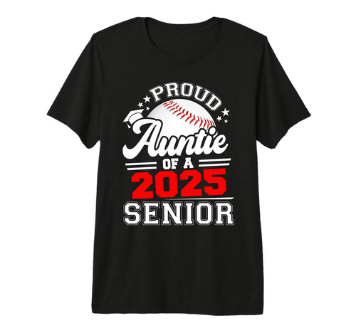 Proud Auntie 2025 Senior Baseball Grad T-Shirt - Minimalist Print Unisex - T-Shirt, Sweatshirt, Hoodie