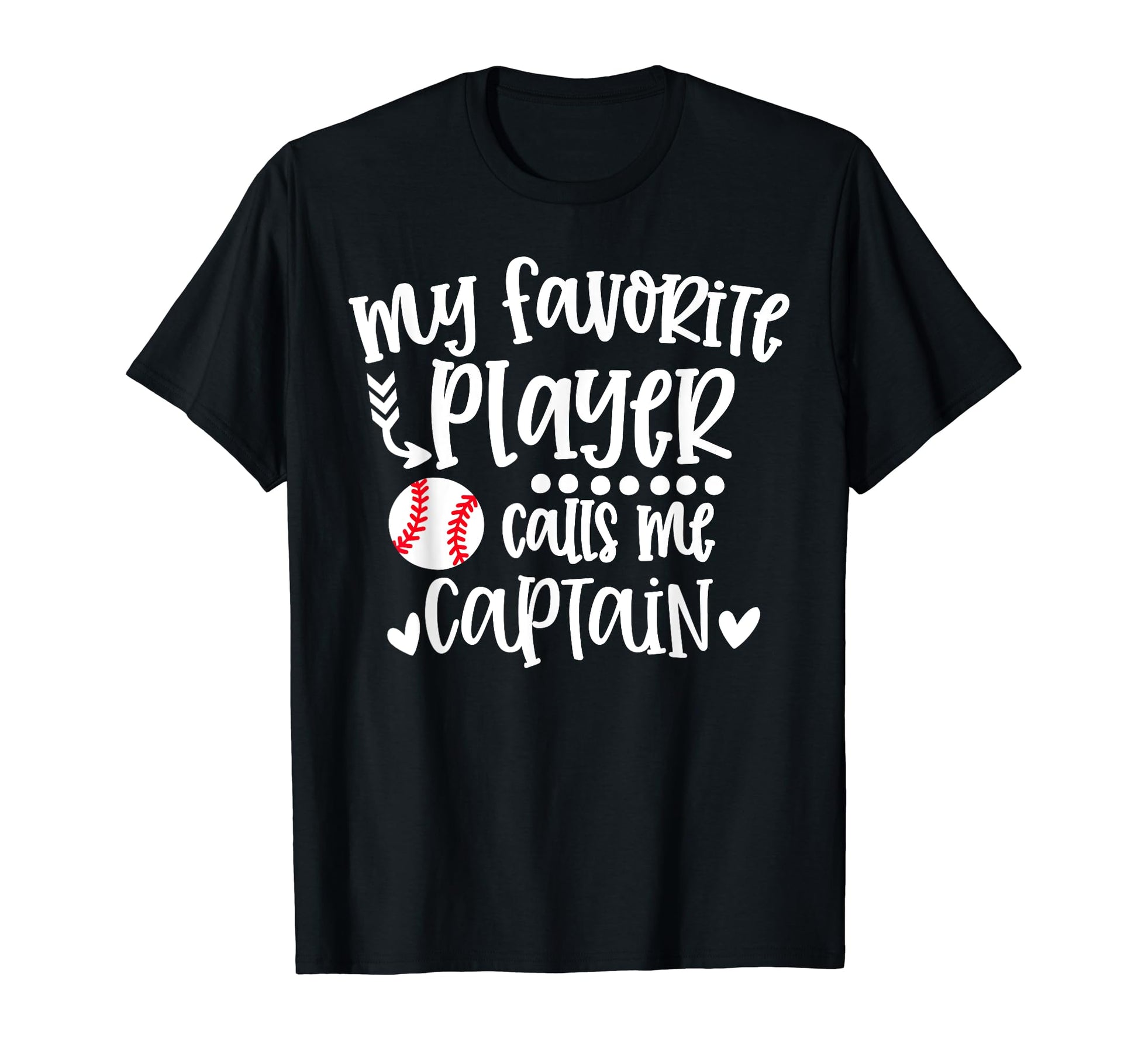 My Favorite Baseball Player Calls Me T-Shirt - Custom Art Print Unisex - T-Shirt, Sweatshirt, Hoodie