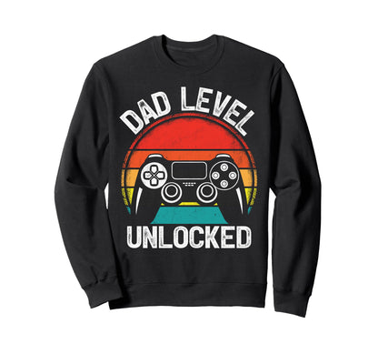 Funny Dad Level Unlocked Leveled Sweatshirt - Fun Novelty Design Men Women - T-Shirt, Sweatshirt, Hoodie
