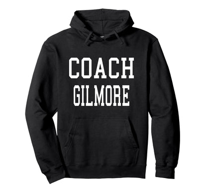 Coach Gilmore Custom Football Soccer Hoodie - Aesthetic Graphic Men Women - T-Shirt, Sweatshirt, Hoodie
