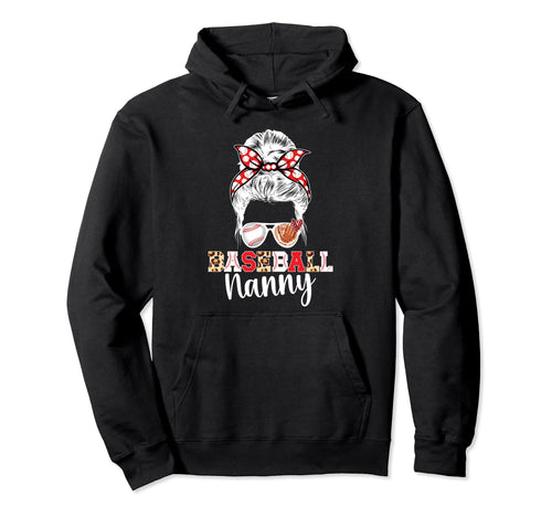 Baseball Nanny Messy Bun Grandma Nanny Hoodie - Unique Graphic Men Women - T-Shirt, Sweatshirt, Hoodie
