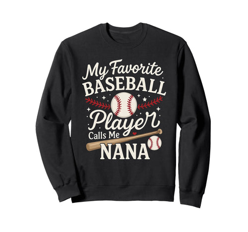 My Favorite Baseball Player Calls Sweatshirt - Novelty Apparel Men Women - T-Shirt, Sweatshirt, Hoodie