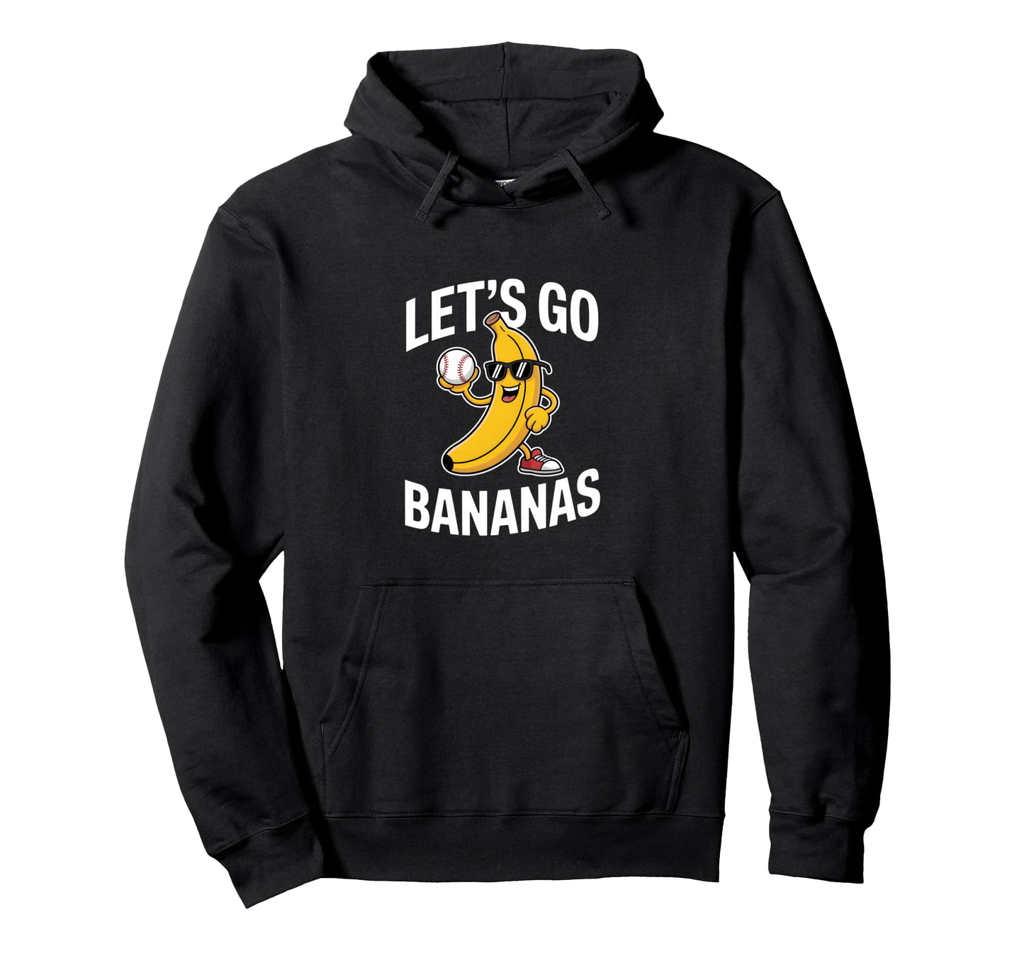 Funny Baseball Banana Lets Go Comical Hoodie - Streetwear Style Unisex - T-Shirt, Sweatshirt, Hoodie