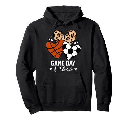 Game Day Vibes Funny Soccer Basketball Mom Hoodie - Trendy Graphic Unisex - T-Shirt, Sweatshirt, Hoodie