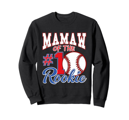 Grandma Mamaw Number 1 Rookie Sweatshirt - Fun Novelty Design Unisex - T-Shirt, Sweatshirt, Hoodie