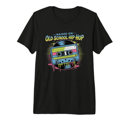 Raised Old School Hip Hop Cassette Vinyl T-Shirt - Trendy Graphic Unisex - T-Shirt, Sweatshirt, Hoodie