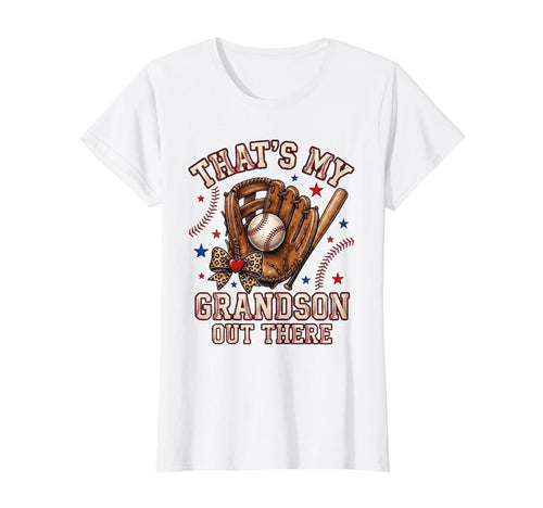 Thats My Grandson Out There Baseball T-Shirt - Streetwear Style Unisex - T-Shirt, Sweatshirt, Hoodie