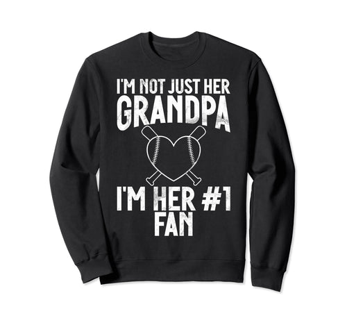 Im Not Just Her Grandpa Im Her Fan Sweatshirt - Trendy Graphic Men Women - T-Shirt, Sweatshirt, Hoodie