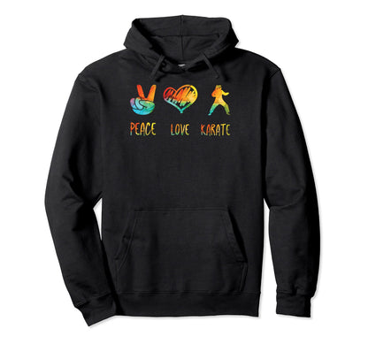 Peace Love And Karate Hoodie - Aesthetic Graphic Unisex - T-Shirt, Sweatshirt, Hoodie