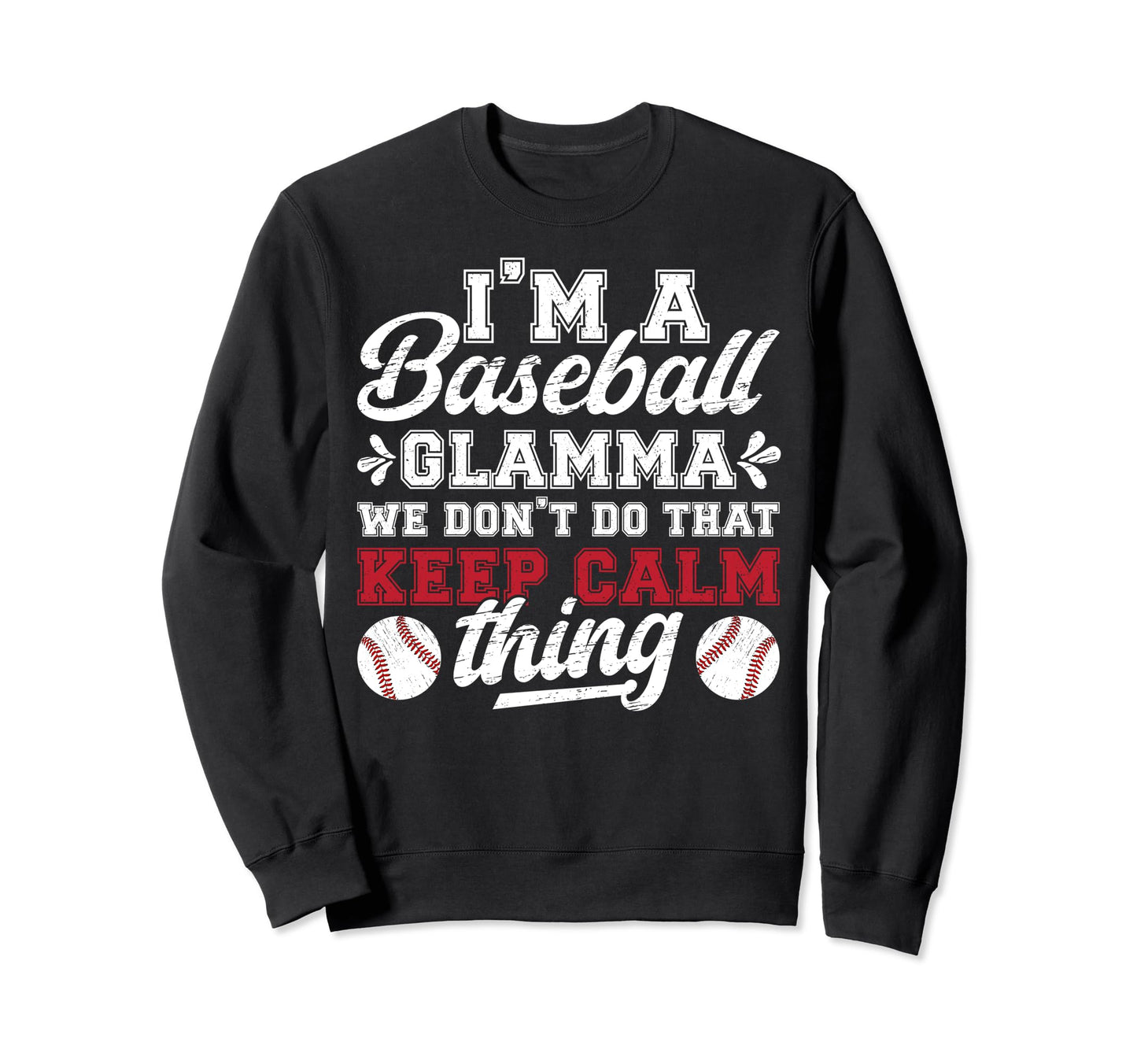 Im Baseball Glamma Grandma Glamma Sweatshirt - Custom Art Print for Adults - T-Shirt, Sweatshirt, Hoodie