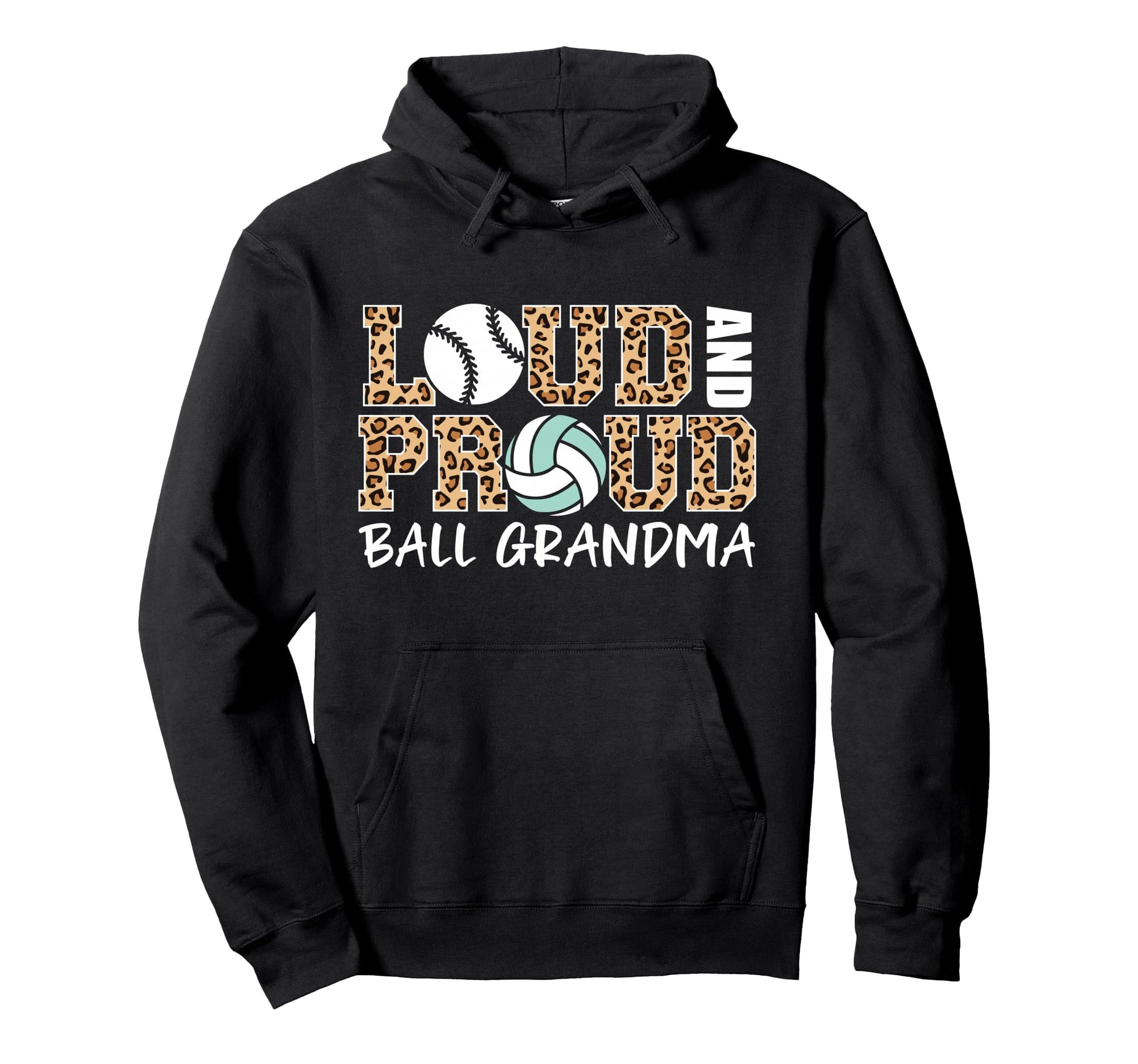 Loud And Proud Baseball Volleyball Grandma Hoodie - Novelty Apparel Unisex - T-Shirt, Sweatshirt, Hoodie