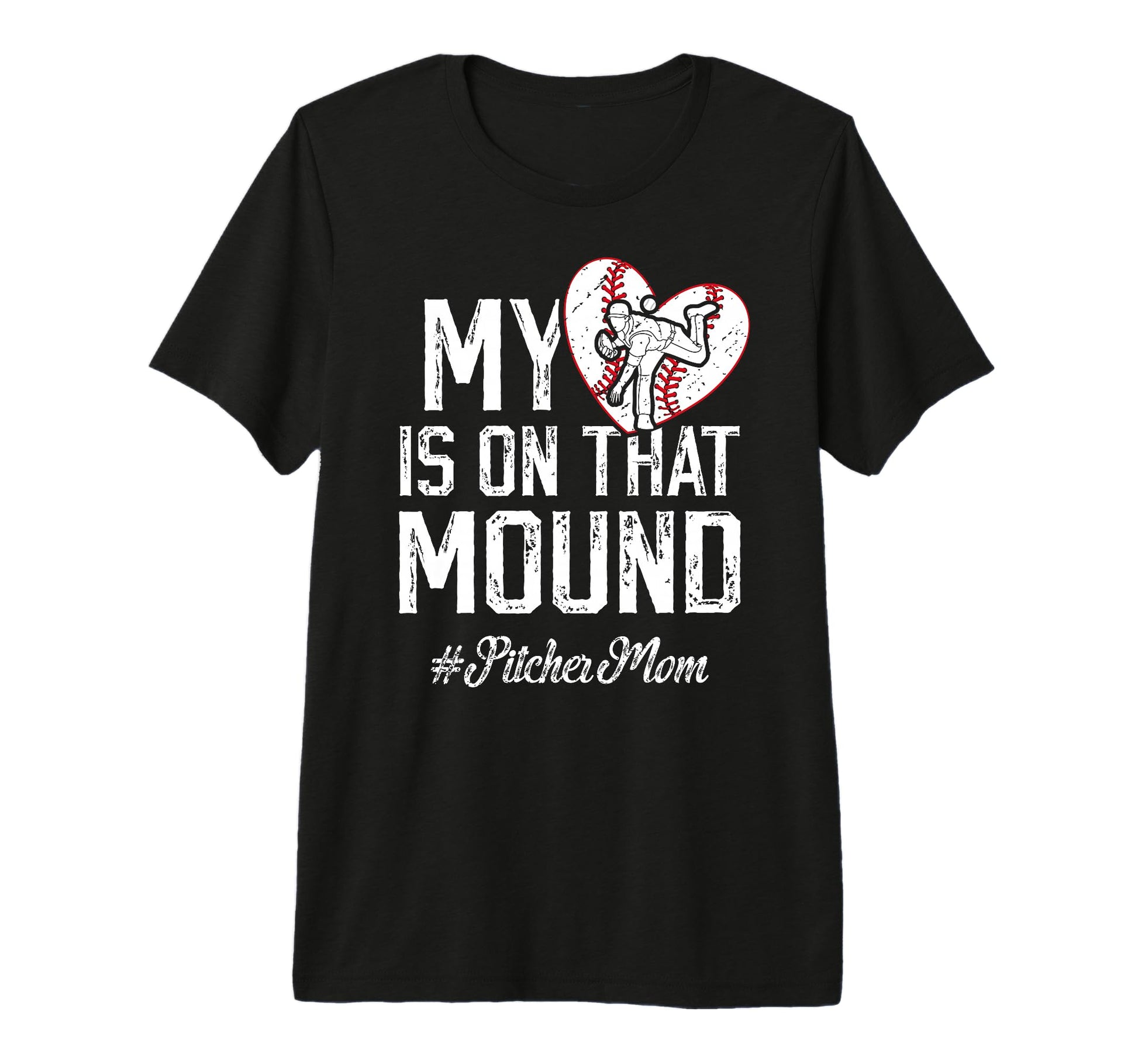 That Mound Baseball Pitcher Mom T-Shirt - Fun Novelty Design Men Women - T-Shirt, Sweatshirt, Hoodie