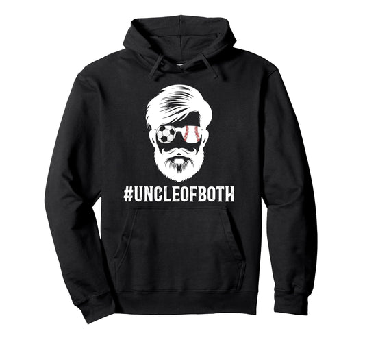 Uncle Both Baseball Soccer Uncle Hoodie - Casual Everyday Wear Men Women - T-Shirt, Sweatshirt, Hoodie