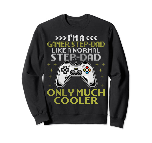 Im Gamer Step Dad Im Gamer Sweatshirt - Aesthetic Graphic Men Women - T-Shirt, Sweatshirt, Hoodie