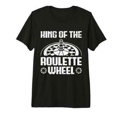 Roulette Wheel King Funny Roulette T-Shirt - Minimalist Print Unisex - T-Shirt, Sweatshirt, Hoodie
