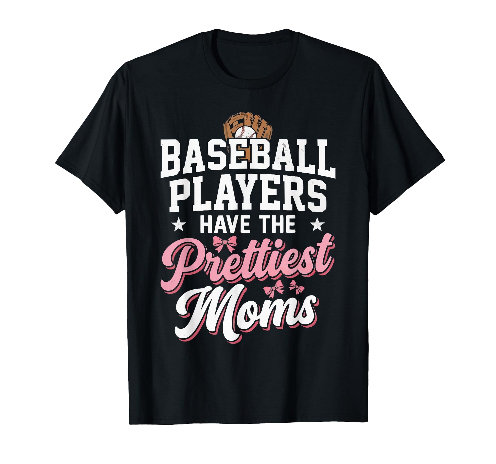 Baseball Players Have Prettiest T-Shirt - Fun Novelty Design for Adults - T-Shirt, Sweatshirt, Hoodie