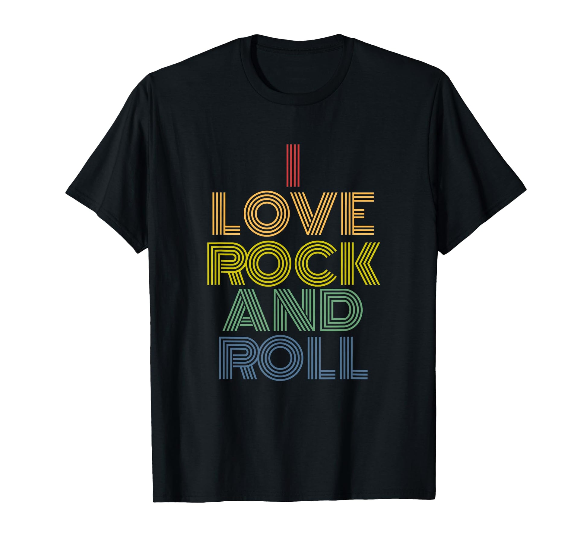 I Love Rock And Roll Rainbow Rock T-Shirt - Casual Everyday Wear Unisex - T-Shirt, Sweatshirt, Hoodie
