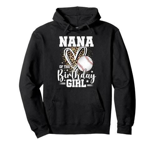 Nana Birthday Baseball Nana Leopard Hoodie - Trendy Graphic for Adults - T-Shirt, Sweatshirt, Hoodie