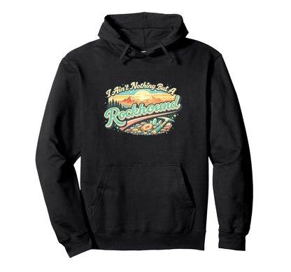 Certified Rock Collector Geology Hoodie - Fun Novelty Design Men Women - T-Shirt, Sweatshirt, Hoodie