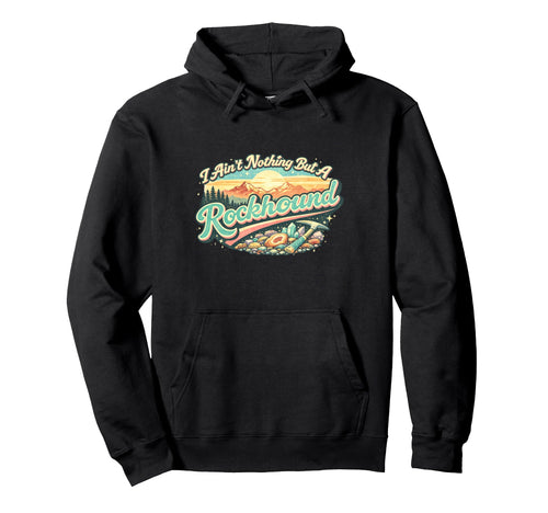 Certified Rock Collector Geology Hoodie - Fun Novelty Design Men Women - T-Shirt, Sweatshirt, Hoodie