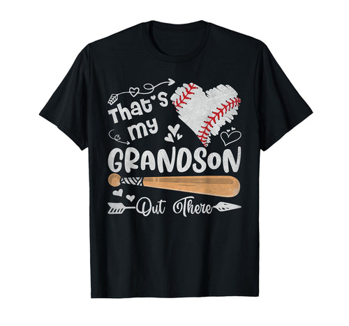 Thats My Grandson Out There T-Shirt - Fun Novelty Design for Adults - T-Shirt, Sweatshirt, Hoodie