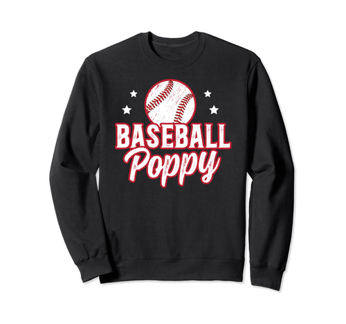 Baseball Poppy Grandpa Poppy Baseball Sweatshirt - Trendy Graphic Unisex - T-Shirt, Sweatshirt, Hoodie