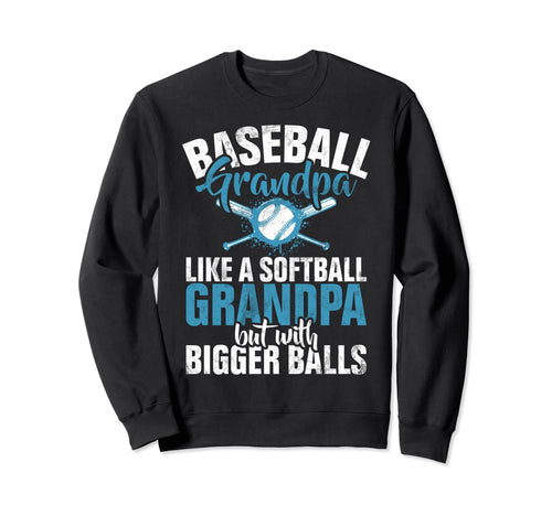Baseball Grandpa Like Softball Sweatshirt - Custom Art Print Men Women - T-Shirt, Sweatshirt, Hoodie