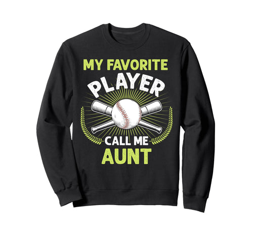 Baseball My Favorite Player Sweatshirt - Casual Everyday Wear Men Women - T-Shirt, Sweatshirt, Hoodie