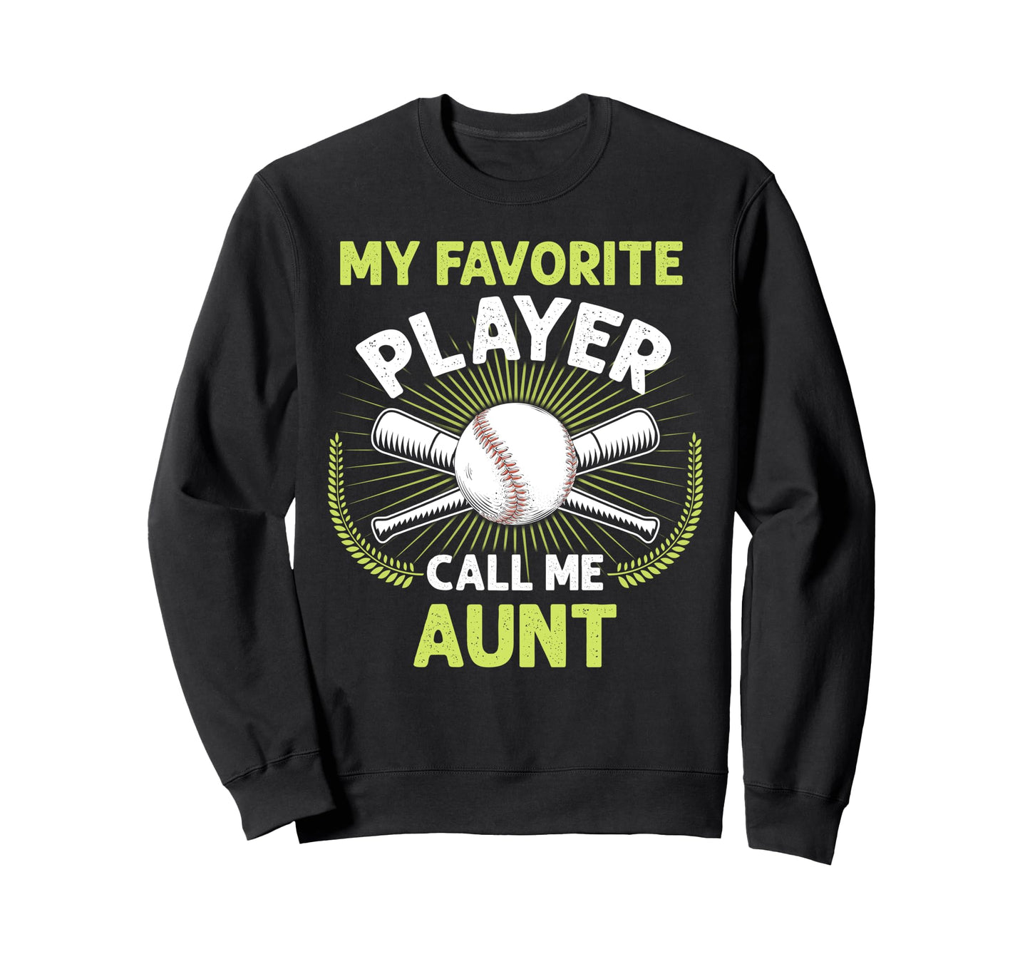 Baseball My Favorite Player Call Me Sweatshirt - Novelty Apparel Men Women - T-Shirt, Sweatshirt, Hoodie