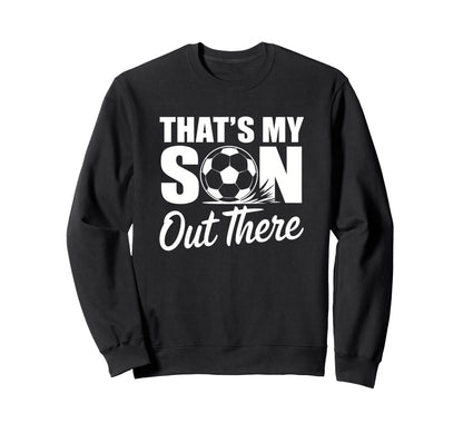 Soccer Mom Dad Proud Parent Game Day Sweatshirt - Novelty Apparel Men Women - T-Shirt, Sweatshirt, Hoodie