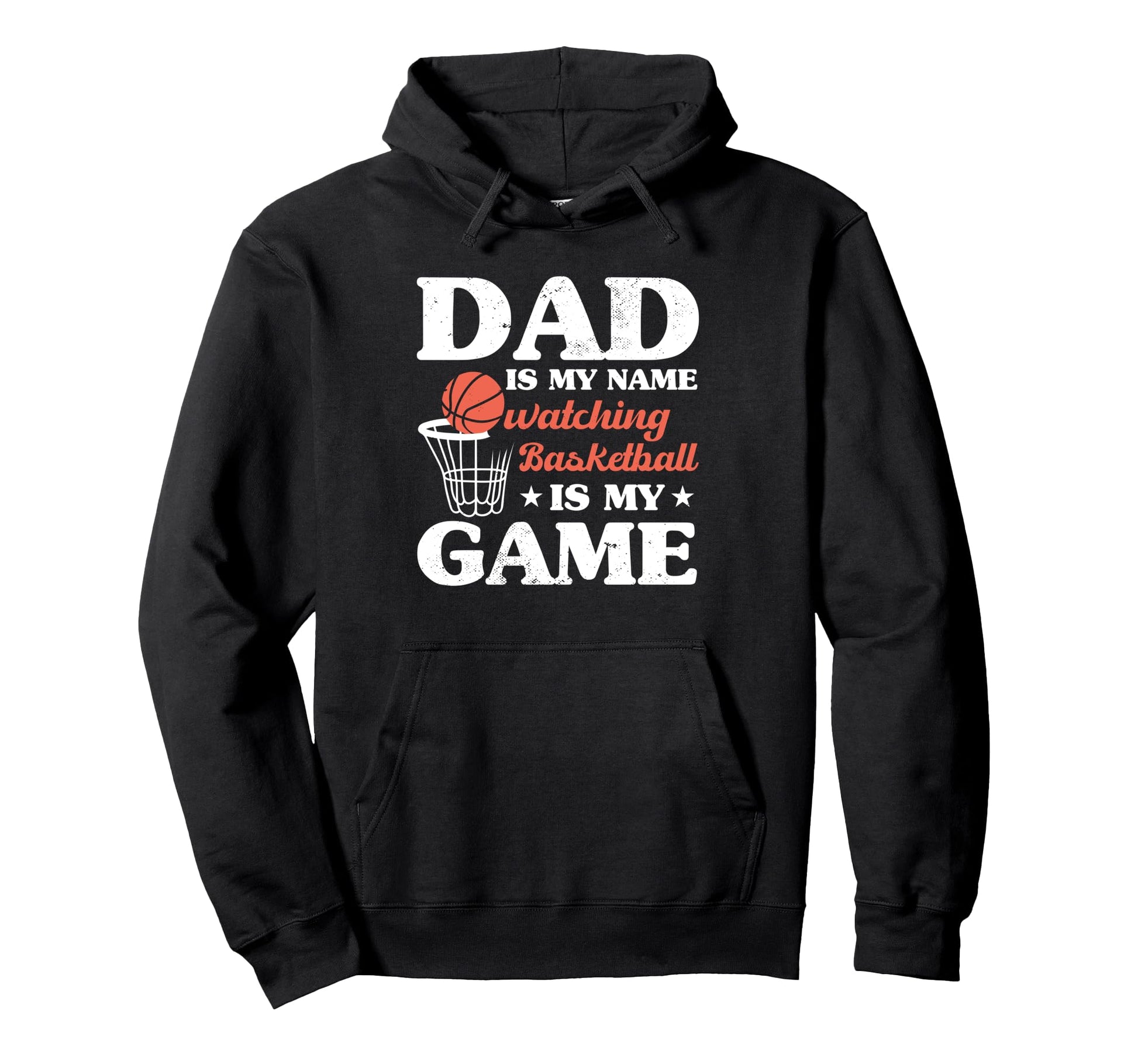 Fathers Day Basketball Dad Game Day Hoodie - Streetwear Style for Adults - T-Shirt, Sweatshirt, Hoodie