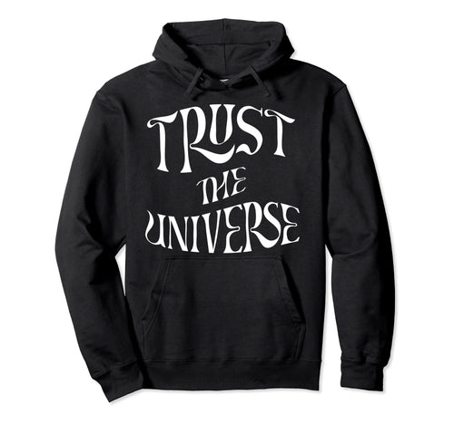 Trust Universe Boho Peace Love Hippie Hoodie - Custom Art Print Men Women - T-Shirt, Sweatshirt, Hoodie
