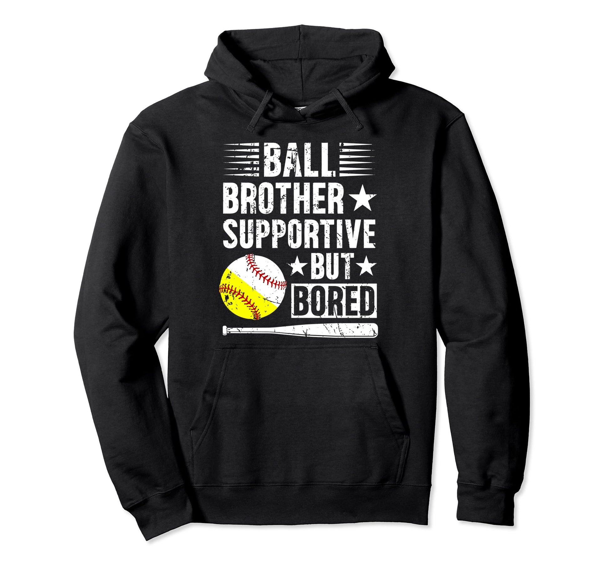 Ball Brother Supportive But Bored Hoodie - Fun Novelty Design Unisex - T-Shirt, Sweatshirt, Hoodie