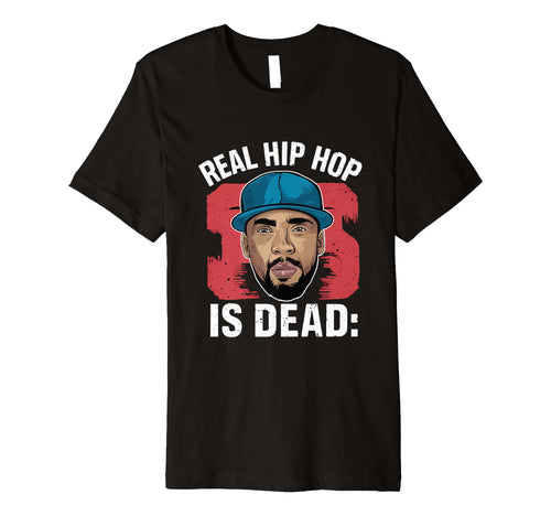 Real Hip Hop Is Dead Og Old School T-Shirt - Fun Novelty Design Unisex - T-Shirt, Sweatshirt, Hoodie