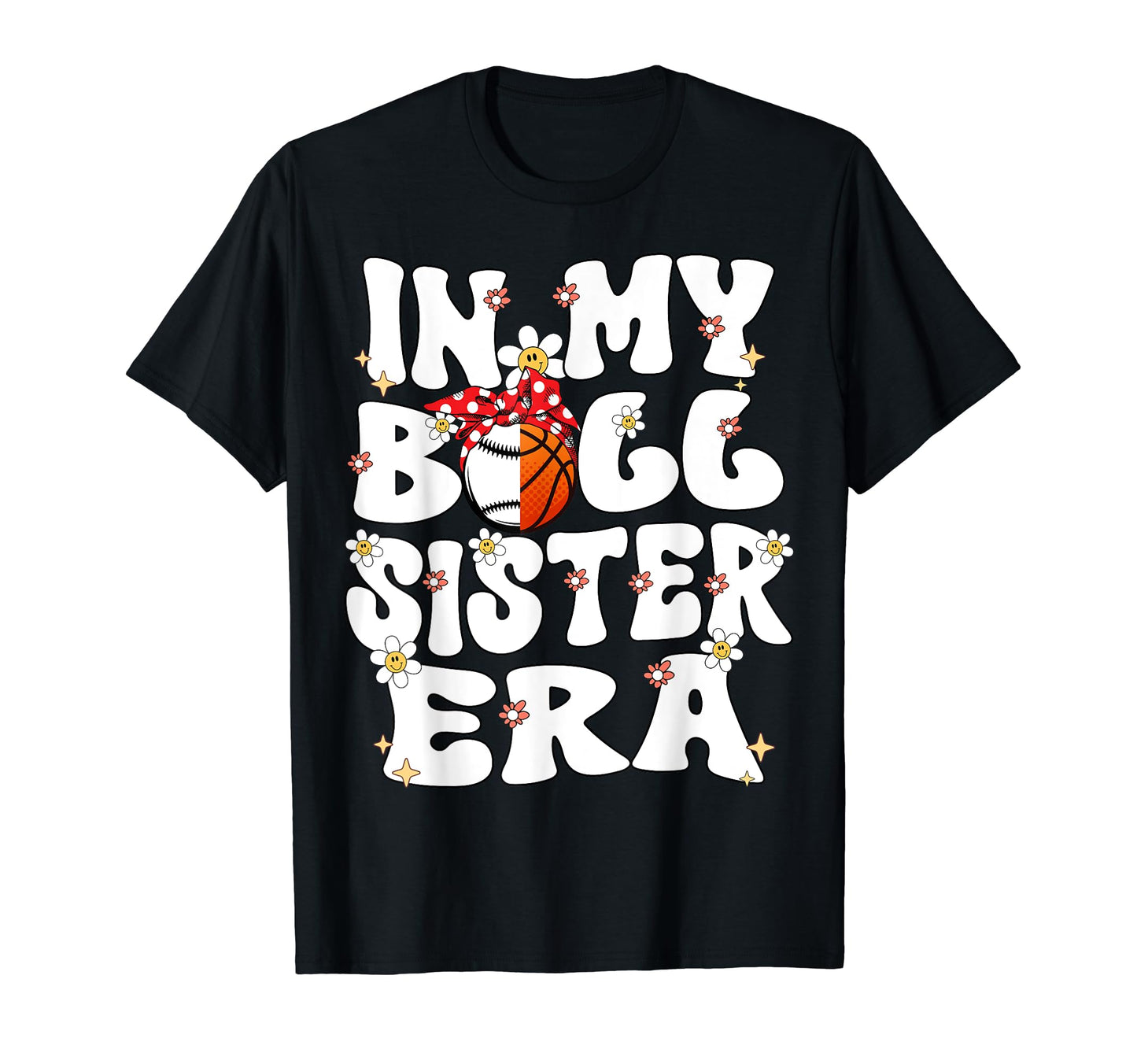 My Ball Sister Era Groovy T-Shirt - Casual Everyday Wear for Adults - T-Shirt, Sweatshirt, Hoodie