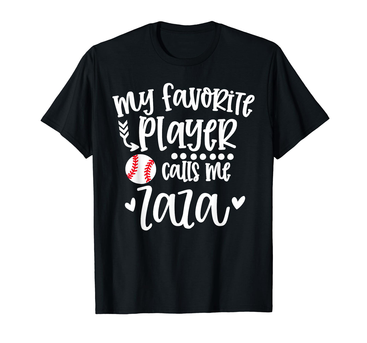 My Favorite Baseball Player Calls Me Zaza T-Shirt - Unique Graphic Unisex - T-Shirt, Sweatshirt, Hoodie