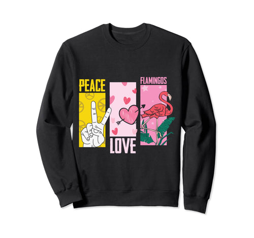 Flamingo Bird Tropical Peace Love Sweatshirt - Streetwear Style Men Women - T-Shirt, Sweatshirt, Hoodie