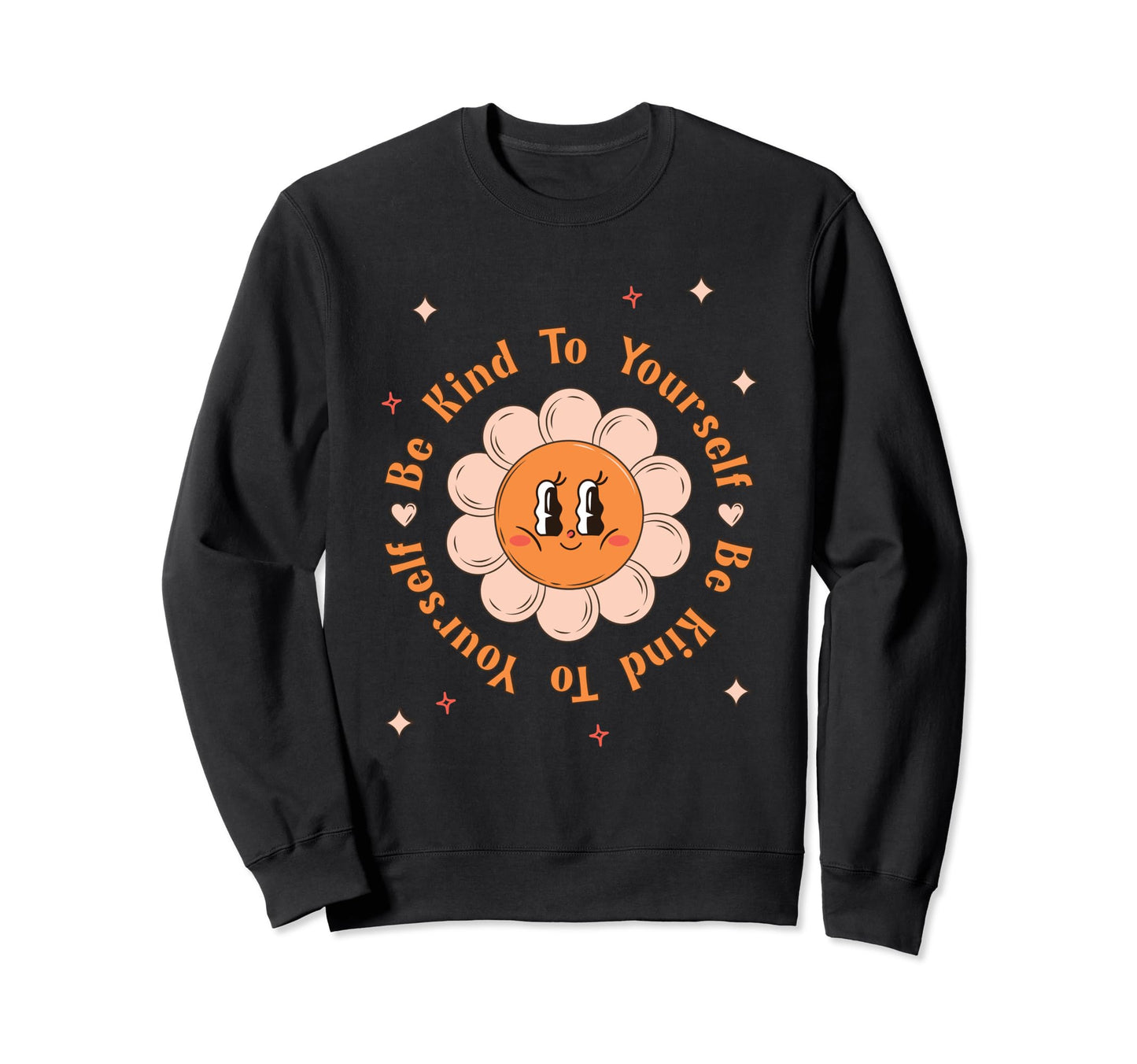 Be Kind To Yourself Mind Boho Sweatshirt - Custom Art Print for Adults - T-Shirt, Sweatshirt, Hoodie
