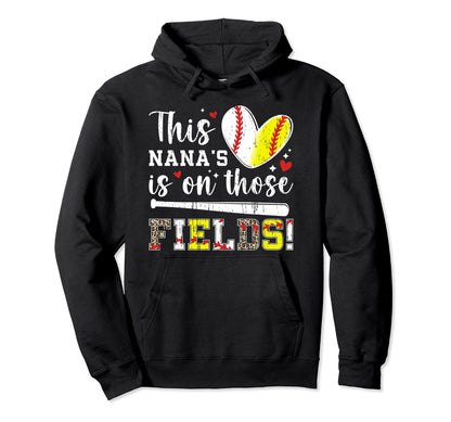 Those Fields Baseball Softball Nana Hoodie - Minimalist Print Unisex - T-Shirt, Sweatshirt, Hoodie