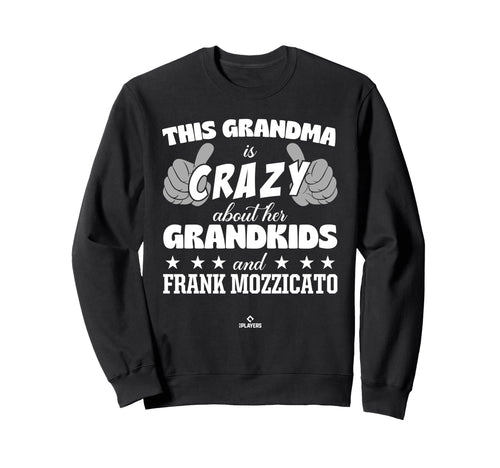 Grandma Crazy Frank Mozzicato Sweatshirt - Trendy Graphic Men Women - T-Shirt, Sweatshirt, Hoodie